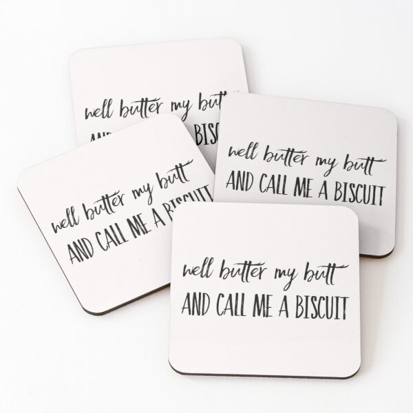 Item preview, Well Butter My Butt And Call Me A Biscuit designed and sold by Tasneem Morgan.