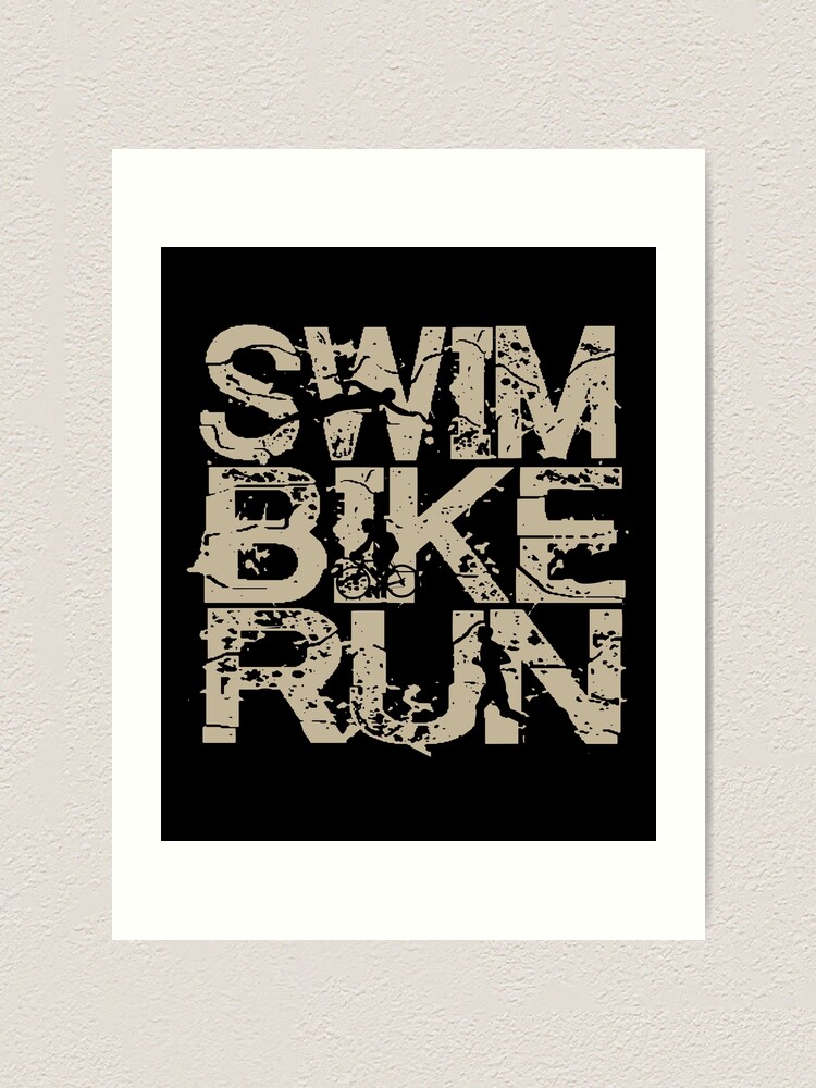 Triathlon Swim Bike RunTriathlon Swim Bike Run Triathlete Art Print