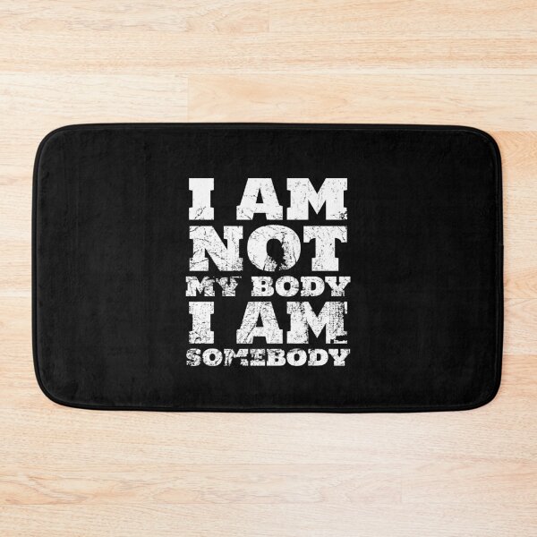 Item preview, I Am Not My Body I Am Somebody designed and sold by juvajay.