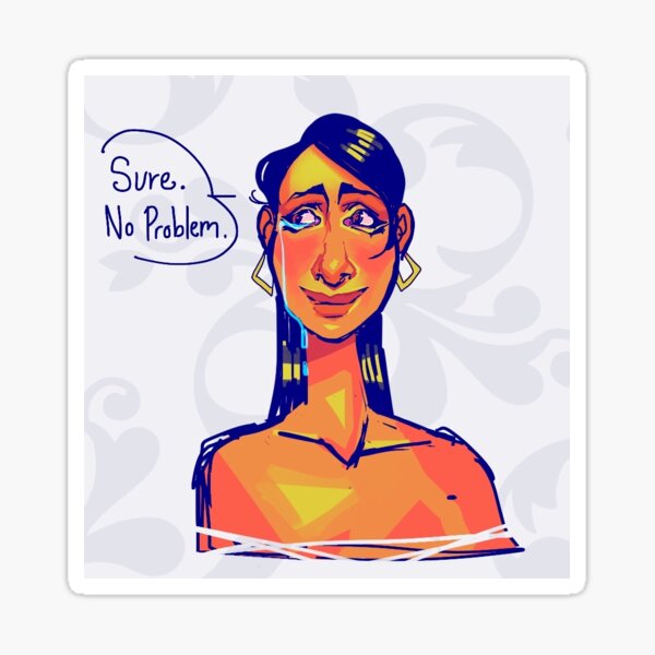 As Long as he Needs Me Sticker