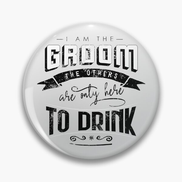 Item preview, I am the groom the others are only here to drink Bacherlor Stag Do party designed and sold by emmjott.