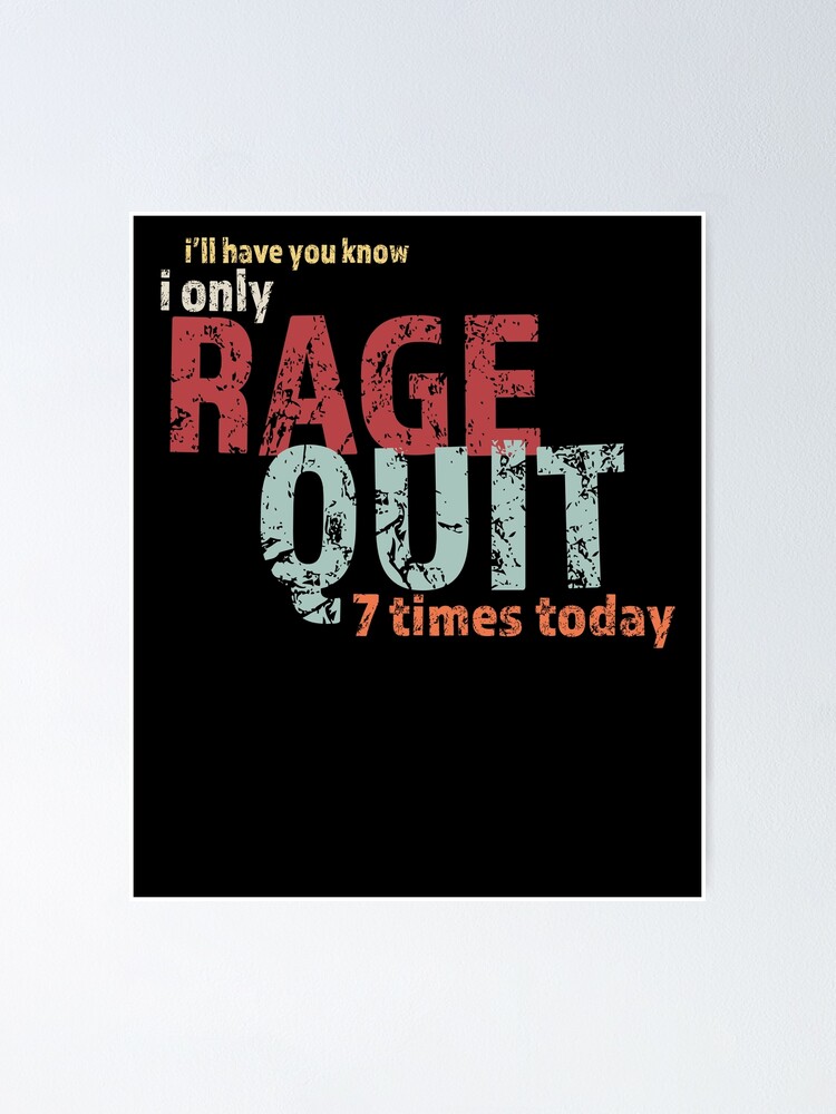 Better Posters: “Rage quit” and poster designs