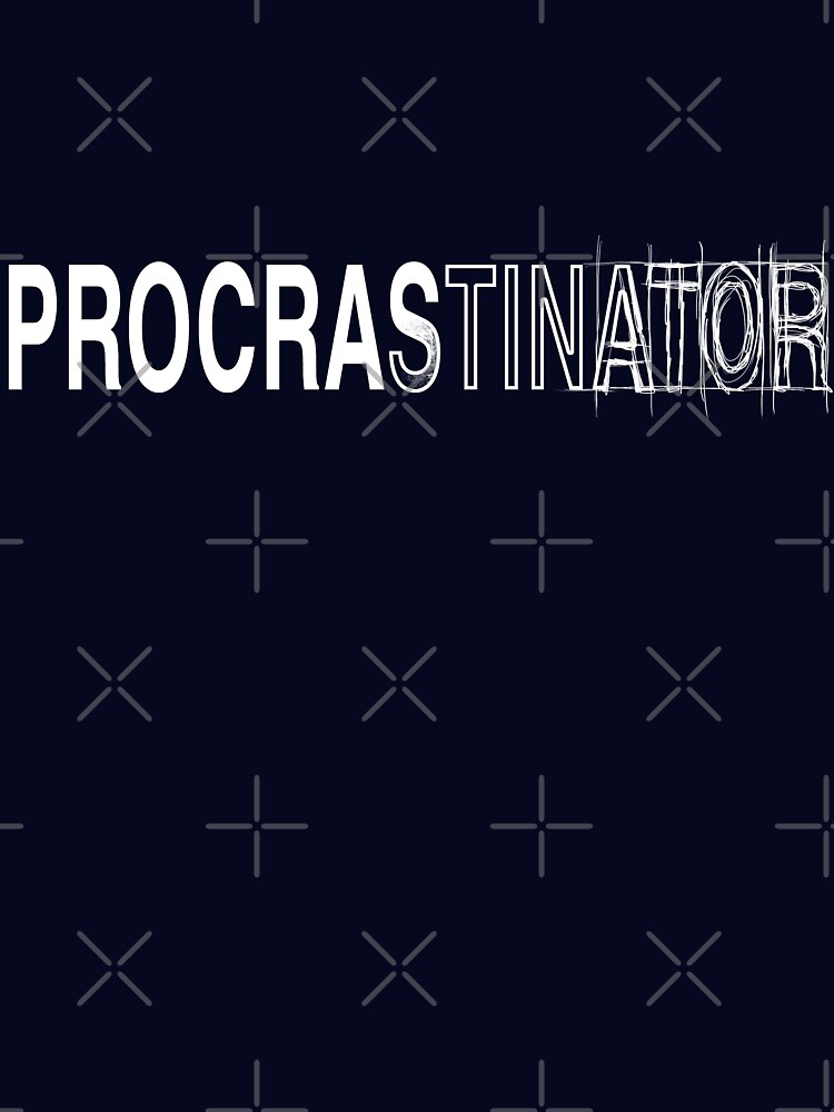 Thumbnail 7 of 7, Essential T-Shirt, Procrastinator designed and sold by TheRandomFactor.