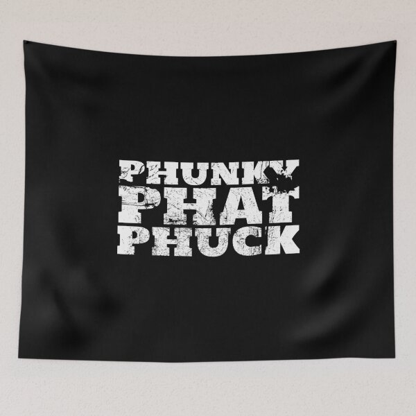 Item preview, Phunky Phat Phuck designed and sold by juvajay.