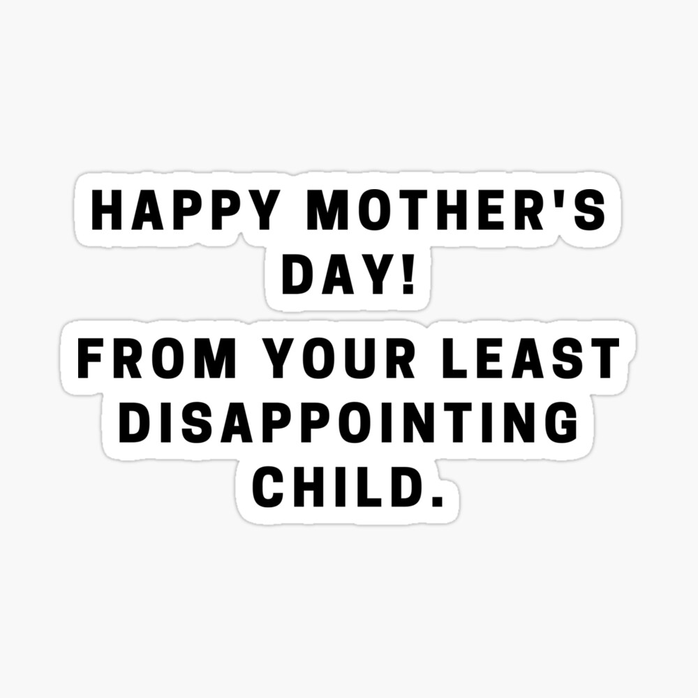 Mother's Day Funny Quote