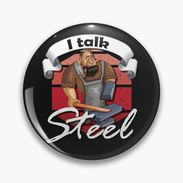 Item preview, I talk Steel, blacksmith, forging designed and sold by Cutebutfunny.