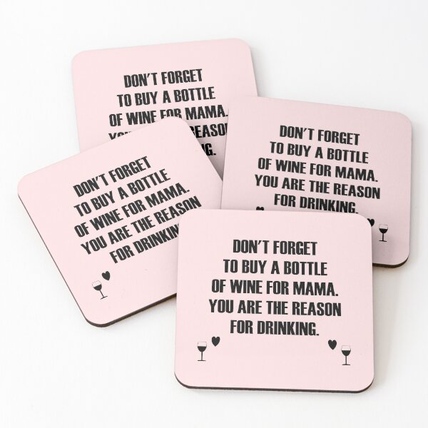 Item preview, Don't forget to buy a bottle of wine for mama. you are the reason for drinking. designed and sold by Hilbert72.