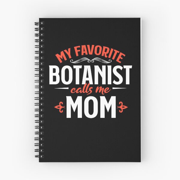 Artikelvorschau, My Favourite Botanist Calls Me Mom Gift for Mother entworfen und verkauft von majuga.