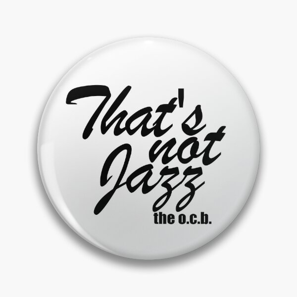 Item preview, Thats not jazz- the o.c.b. - black writing designed and sold by dodgerock.