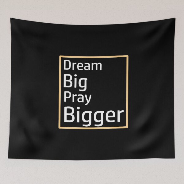 Item preview, Dream Big Pray Bigger designed and sold by Marwative ..