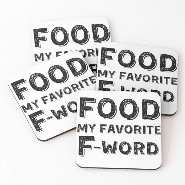 Item preview, FOOD MY FAVORITE F WORD designed and sold by catchyphase.