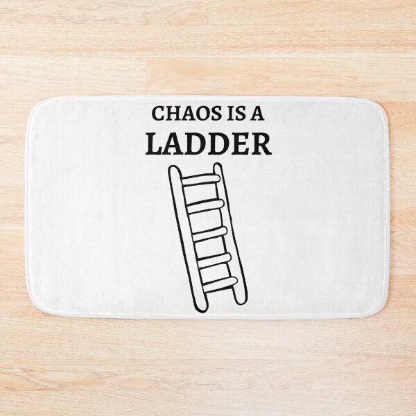 Item preview, Chaos Is a Ladder designed and sold by RIVEofficial.
