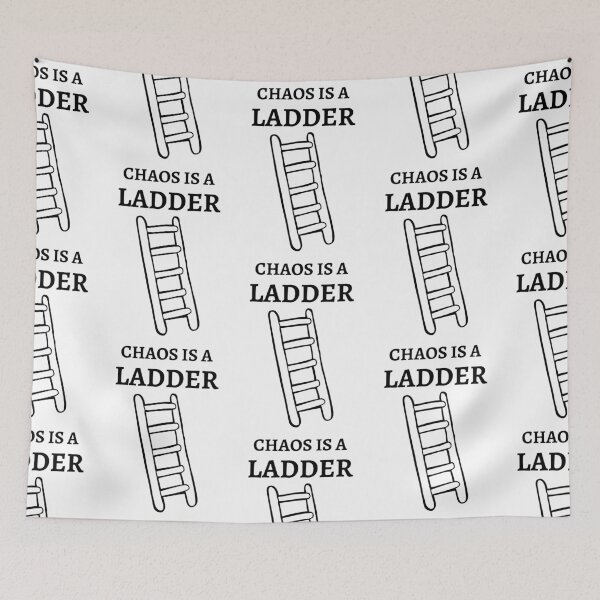 Item preview, Chaos Is a Ladder designed and sold by RIVEofficial.