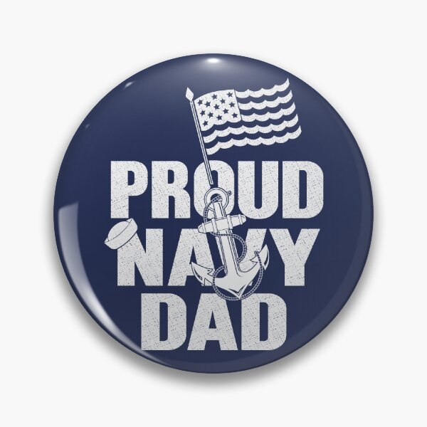 Proud United States Navy Dad Pin