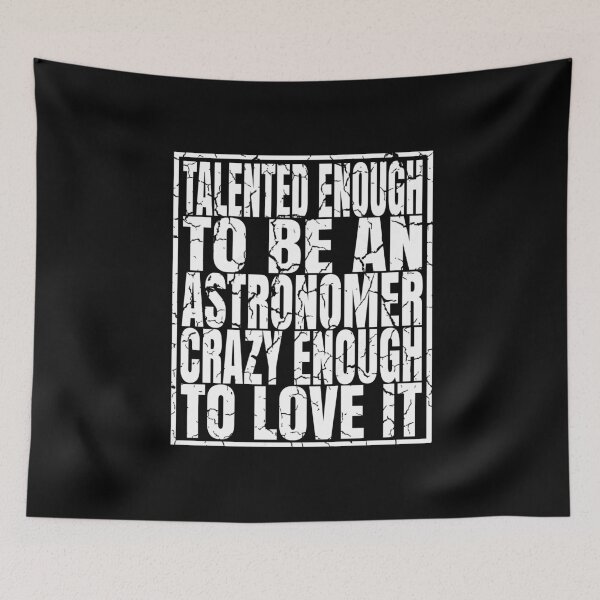 Item preview, Talented Enough To Be An Astronomer - Funny Astronomy design designed and sold by Grabitees.