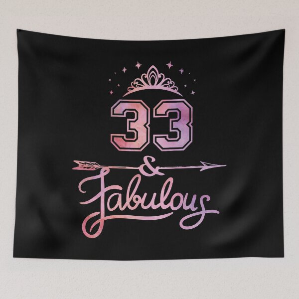Item preview, Women 33 Years Old And Fabulous Happy 33rd Birthday print designed and sold by Grabitees.