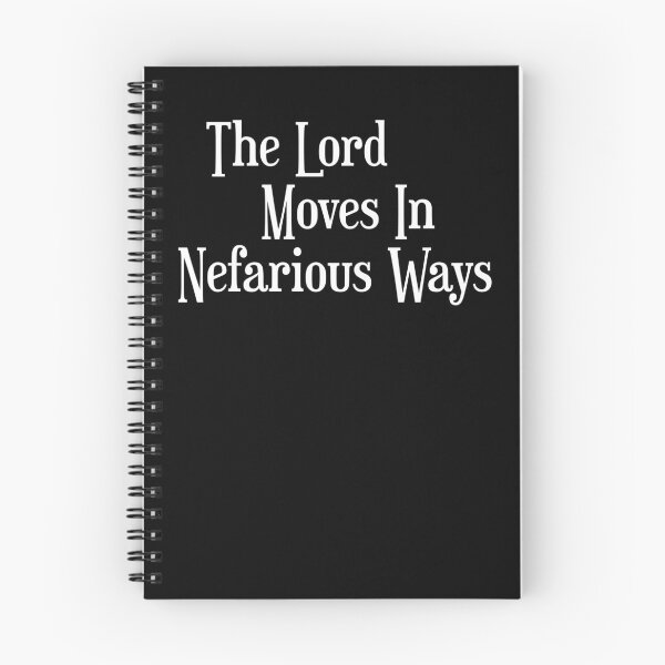 Item preview, The Lord Moves in Nefarious Ways designed and sold by SifRants.