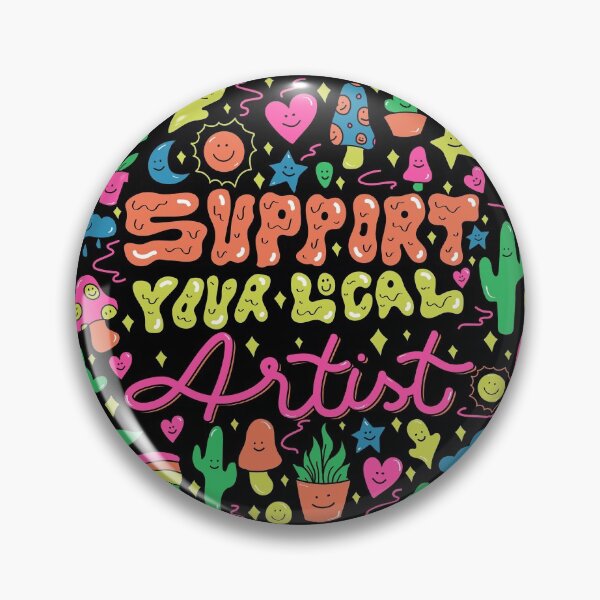 Item preview, Support Your Local Artist designed and sold by doodlebymeg.
