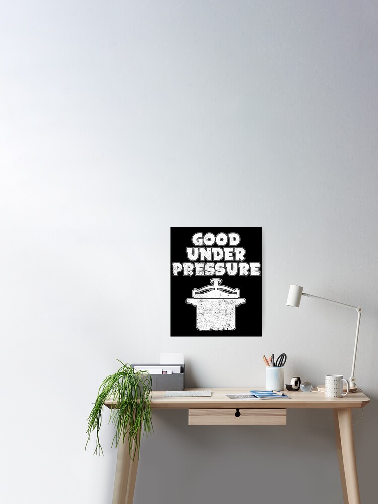 Good Under Pressure Funny Crockpot Slow Cooker Cooking Design Poster for  Sale by tshirtexpressiv