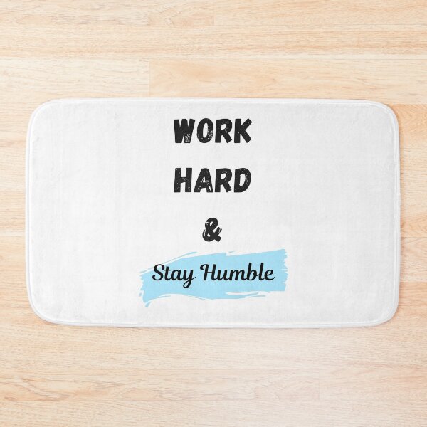 Item preview, Work hard Stay Humble designed and sold by El-Farouk.