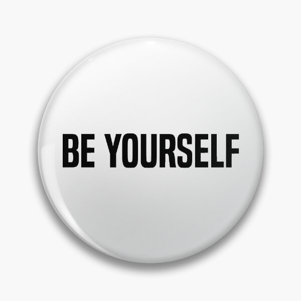 Item preview, Be yourself designed and sold by fourretout.