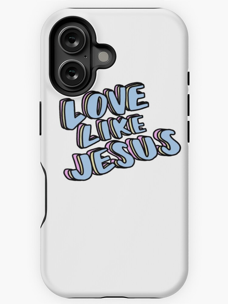 Thumbnail 1 von 4, iPhone-Hülle, Liebe wie Jesus designt und verkauft von cecilyjean.