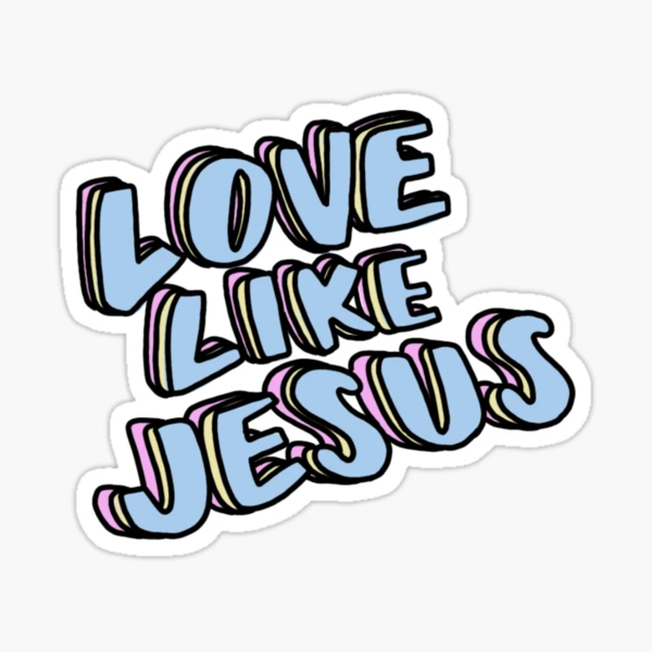 Love Like Jesus Vinyl Sticker