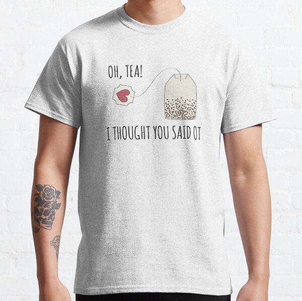 Tea Lover T-Shirts for Sale | Redbubble Tea Lover T-Shirts for Sale | Redbubble