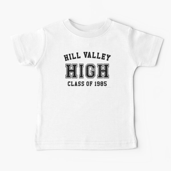 Hill Valley High School Class of 1985 Artwork, Tshirts, Bags, Posters, Mwn, Women, Youth Baby T-Shirt