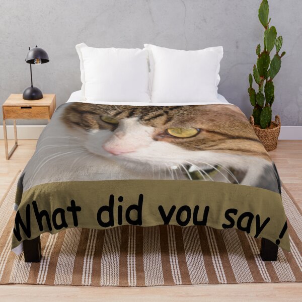 Item preview, What did you say! cat lover designed and sold by JAZTshirt.