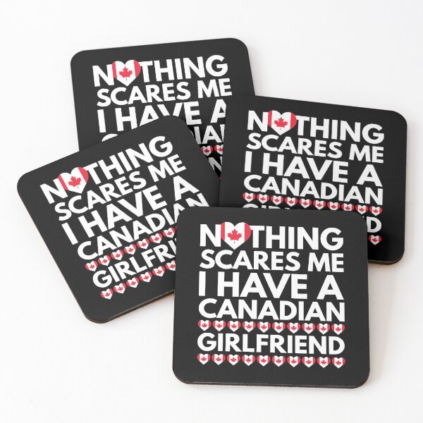Item preview, Nothing Scares Me, I have a Canadian Girlfriend designed and sold by HelloFromAja.