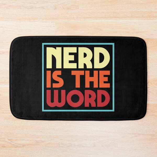 Item preview, Nerd Is The Word designed and sold by justsmilestupid.