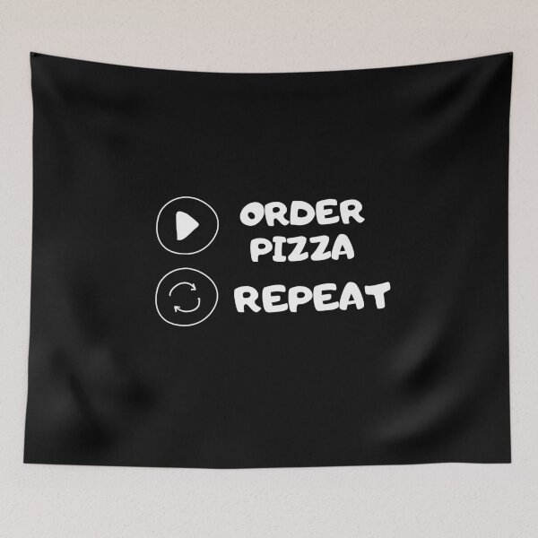 Item preview, Order Pizza Replay Repeat Humor Silly Cute Funny Gift Sarcastic Happy Fun Introvert Awkward Geek Hipster Silly Inspirational Motivational Birthday Present designed and sold by EpsilonEridani.