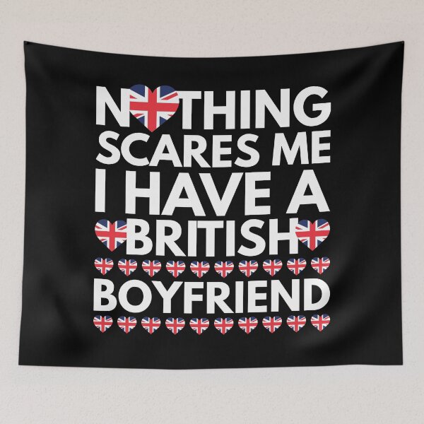 Item preview, Nothing Scares Me, I have a British Boyfriend designed and sold by HelloFromAja.