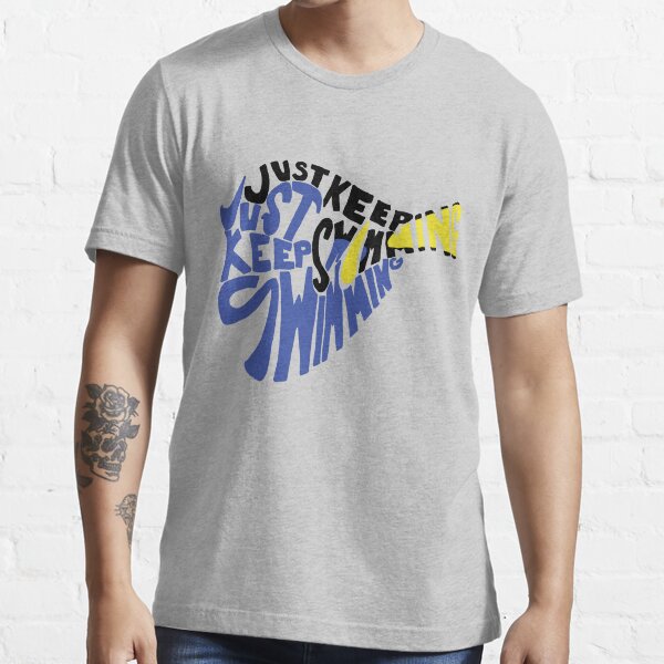 Just Keep Swimming Essential T-Shirt