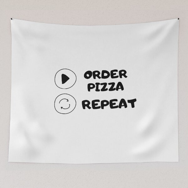 Item preview, Order Pizza Replay Repeat Humor Silly Joke Cute Funny Gift Sarcastic Happy Fun Introvert Awkward Geek Hipster Silly Inspirational Motivational Birthday Present designed and sold by EpsilonEridani.