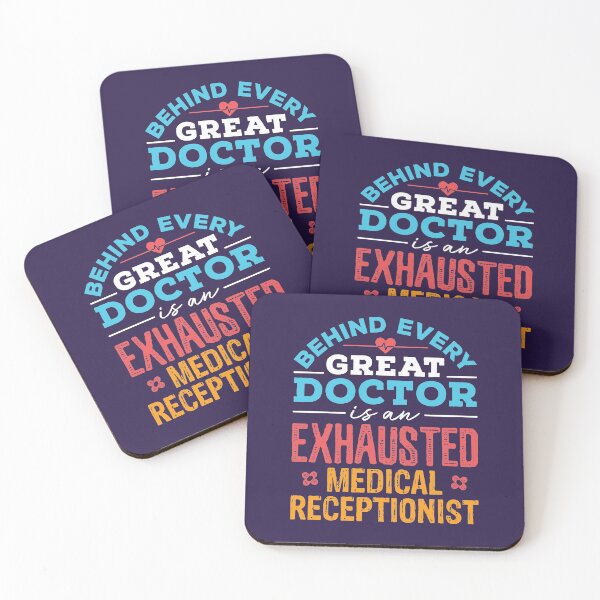 Item preview, Behind Every Great Doctor Is An Exhausted Medical Receptionist designed and sold by jaygo.