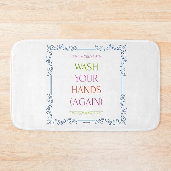 Item preview, Wash Your Hands (Again) designed and sold by weavernap.