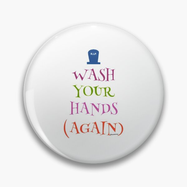 Item preview, Wash Your Hands (Again) designed and sold by weavernap.