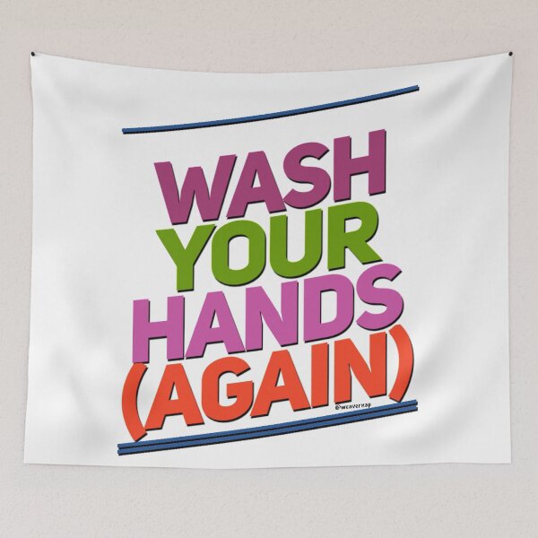 Item preview, Wash Your Hands (Again) designed and sold by weavernap.