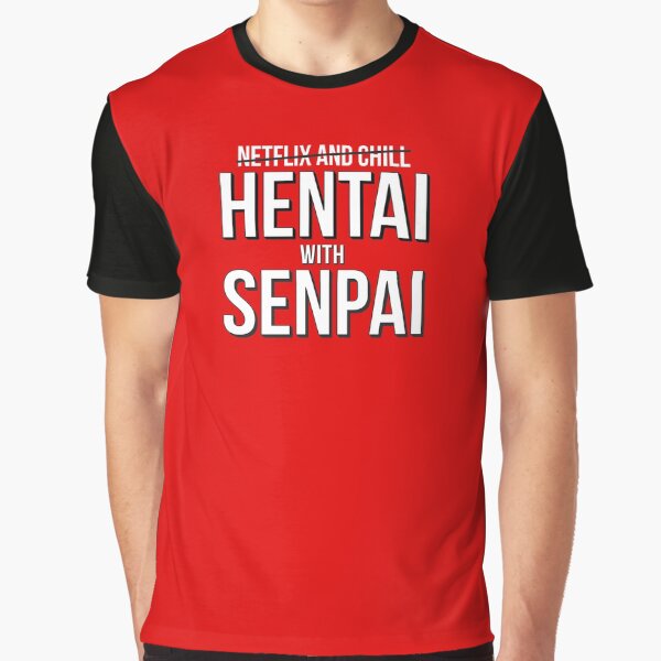 Artikel-Vorschau von Netflix und Chillen – HENTAI mit SENPAI (weiße und schwarze Version), designt und verkauft von Crapt.