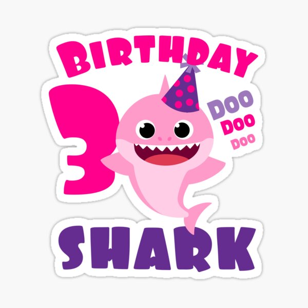 Birthday Girl Shark Gift Cute Baby Shark Design Matching Family Set Doo Doo Sticker For Sale By Omgpartyfactory Redbubble