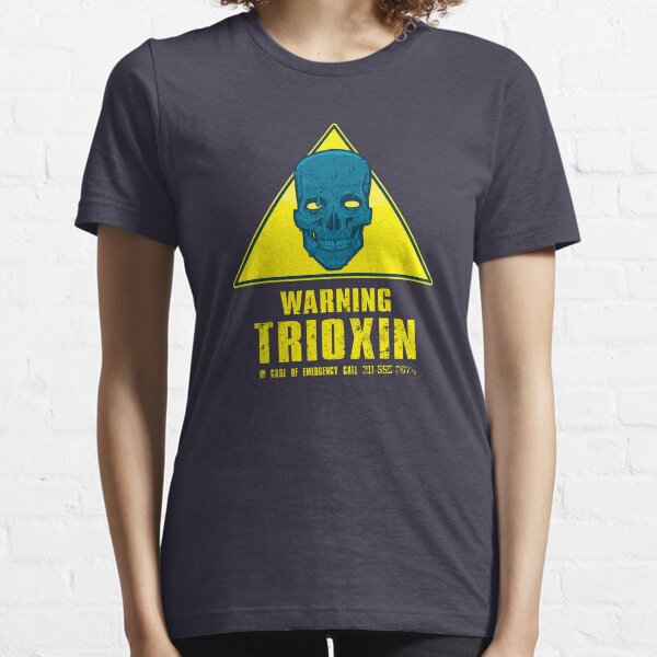Warning - Trioxin Essential T-Shirt