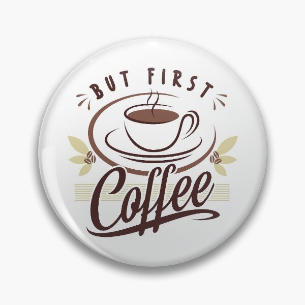 Item preview, But First Coffee designed and sold by dustbrain.