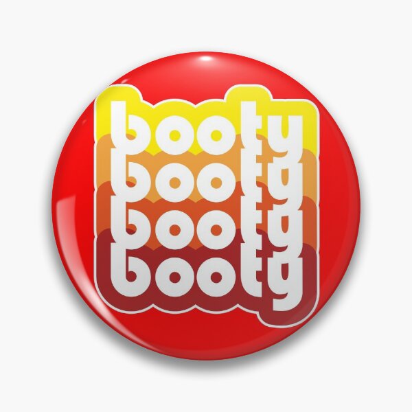 Item preview, booty, booty, booty, booty designed and sold by ScottyWalters.