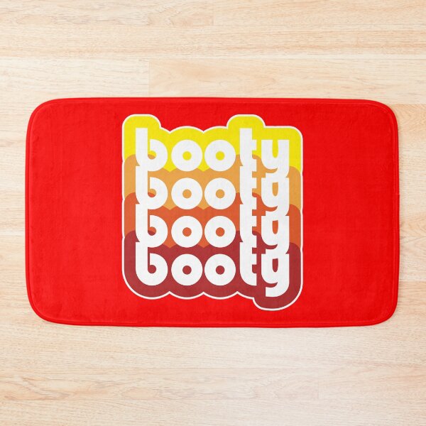 Item preview, booty, booty, booty, booty designed and sold by ScottyWalters.