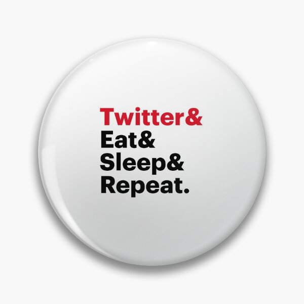 Item preview, Twitter Eat Sleep Repeat designed and sold by typebased.