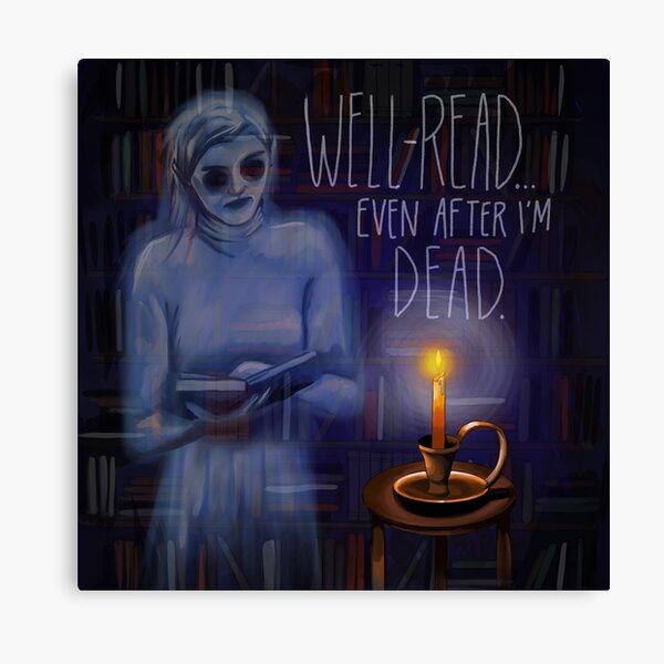 Well-Read Even After I'm Dead Canvas Print
