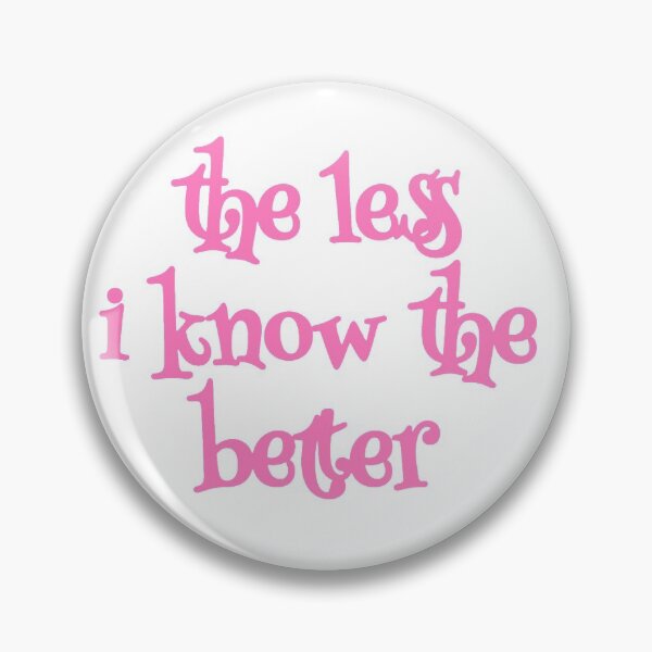 Item preview, the less i know the better designed and sold by punke designs.
