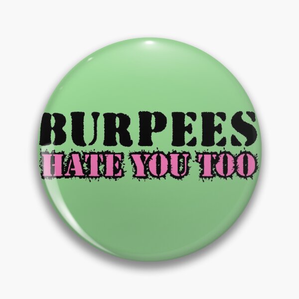 Item preview, Burpees Hate You Too designed and sold by Tommygunz69.